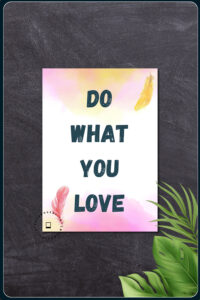 Do What You Love, motivational poster